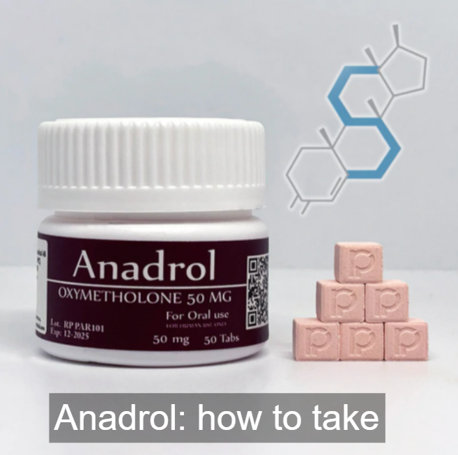 Anadrol: how to take